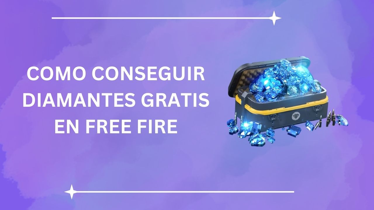 Cómo conseguir diamantes gratis en Free Fire