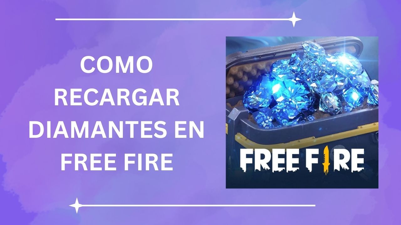 Cómo recargar diamantes en Free Fire